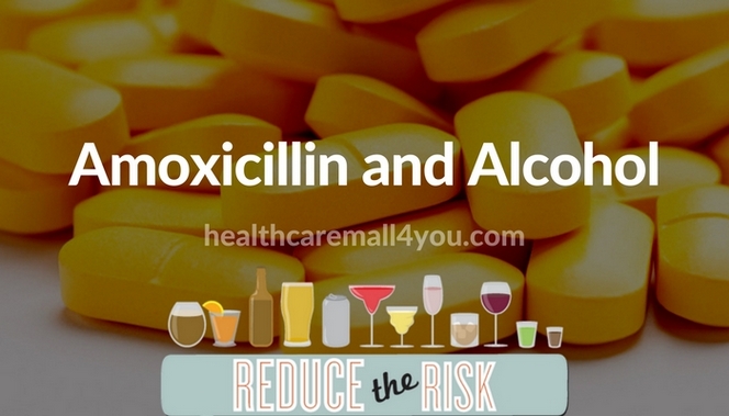 Amoxicillin and Alcohol