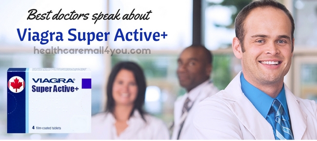 Best doctors speak about Viagra Super Active