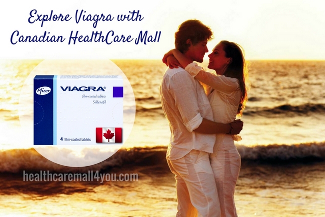 xplore Viagra with Canadian HealthCare Mall