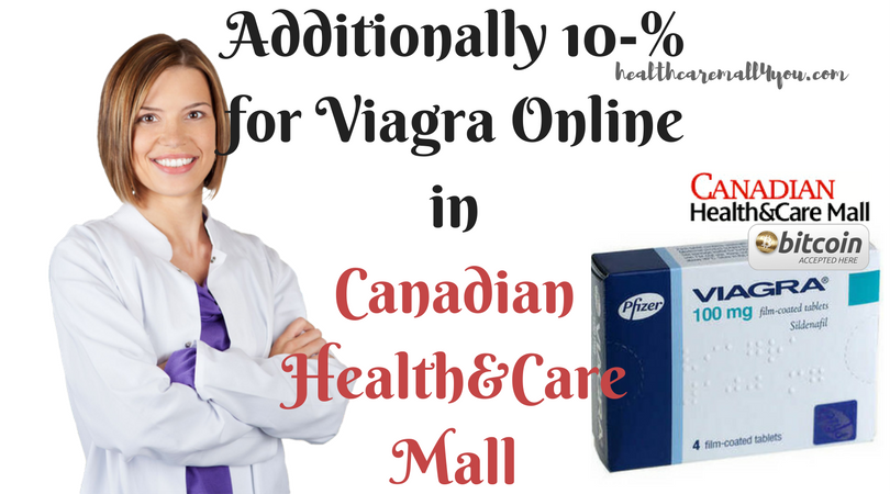 Additionally 10-% for Viagra Online in Canadian Health&Care Mall